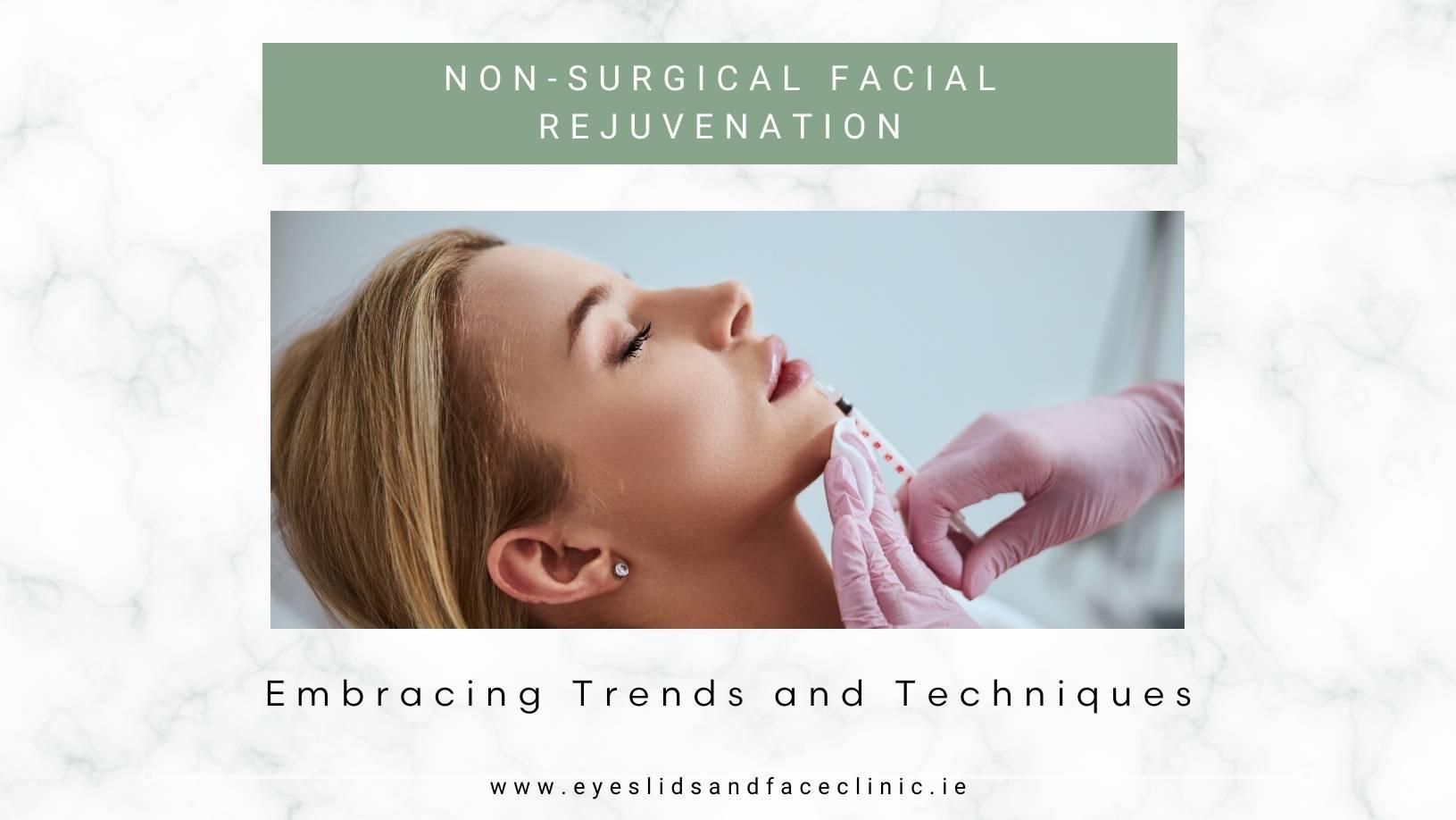 Non-Surgical Facial Rejuvenation