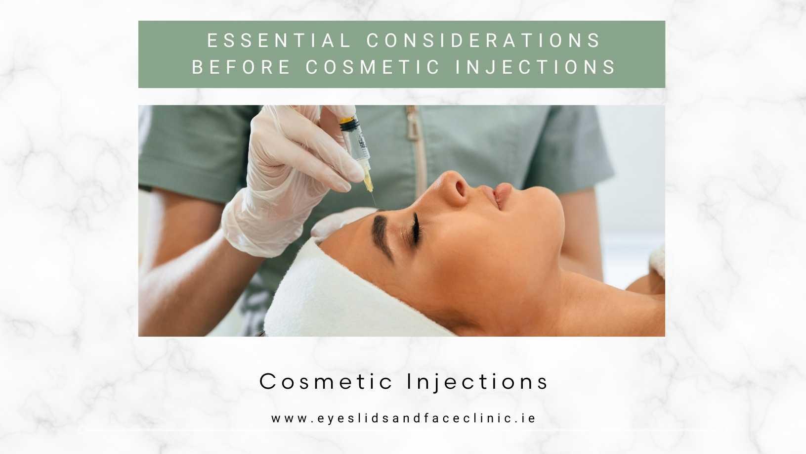 Cosmetic Injections Considerations